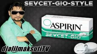SEVCET GIO STYLE  ASPIRIN  NEW 2016  by djalilmaksutiTV