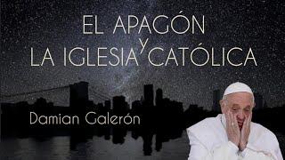 ️Damián Galerón. El Apagón y La Iglesia Católica