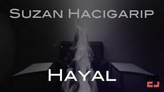 Suzan Hacigarip - Hayal (Official Lyric Video)