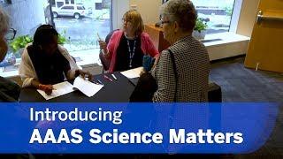 Introducing AAAS Science Matters