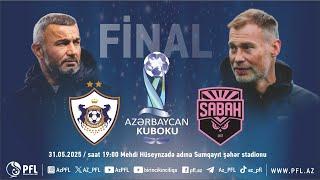 Azərbaycan Kuboku 2024/2025 final "Qarabağ" - "Sabah"