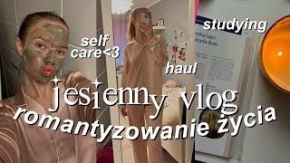 ROMANTYZOWANIE JESIENI self care, study with me & haul VLOG