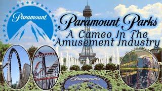 The History of Paramount Parks: A Cameo in the Amusement Industry