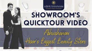 Our Quick Showroom Tour Video | Abhushanam - Hisar's Biggest Beauty Store | Anish & Tamanna