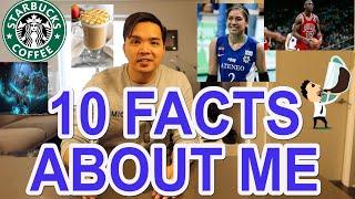 10 FACTS ABOUT ME