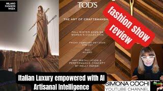 Tod’s fw 2026 Italian Luxury empowered with AI Artisanal Intelligence reviewed by Simona Cochi