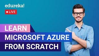 Learn Microsoft Azure from Scratch | Azure Basics | Azure Training | Edureka | Azure Live - 1