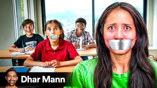 GIRLS CAN'T SPEAK At New School | Dhar Mann Studios