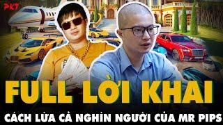 RÙNG MÌNH: Mr Pips Phó Đức Nam CẠO TRỌC ĐẦU, kể về cách thức LỪA CẢ NGHÌN NGƯỜI | PKT