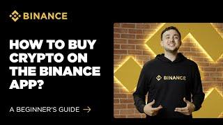 How to Buy Crypto on Binance App: A Beginner’s Guide (2025 Edition)