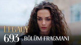 Emanet 693. Bölüm Fragmanı | Legacy Episode 693 Promo