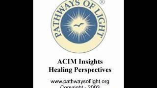 ACIM Insights - Lesson 127 - Pathways of Light