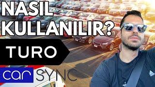 Turo Kullananlar Buraya! Carsync Nedir , Nasıl Kullanılır? | Amerikada Araba Kiralama Turo