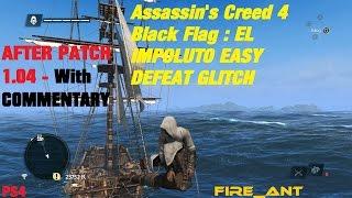 Assassin’s Creed 4 Black Flag : UPDATED - El Impoluto Legendary Ship Defeat Glitch