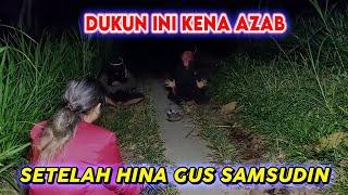 DUKUN INI KENA AZAB SETELAH HINA GUS SAMSUDIN