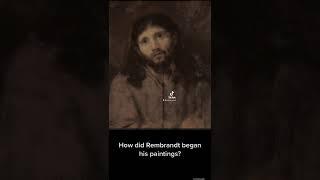 How did Rembrandt began his paintings? #rembrandt #art #luisborreroart