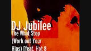 DJ Jubilee - THE WHAT STOP (Work Out Your Hips) aka BUS STOP (LINE DANCE SONG)