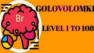 Golovolomki all level | Golovolomki level 1 to 108 | GAMEPLAY