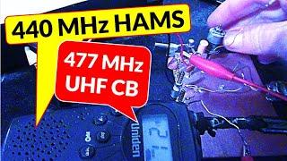 How I heard 440 MHz hams on my 477 MHz UHF CB
