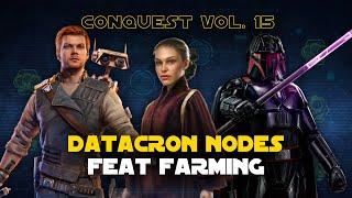 Datacron Nodes: Sector and Global Feat Farming | Conquest Vol 15 | SWGOH