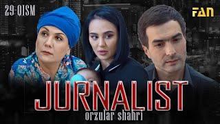 Jurnalist "Orzular shahri" (29-qism) | Журналист "Орзулар шаҳри" (29-қисм)