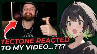 Tectone Reacted to My Video... Let's Talk About It...