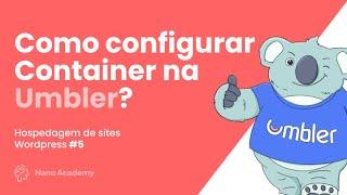 Como Configurar Container na Umbler e Deixar o WordPress Instalado - Como Hospedar Site WordPress #5