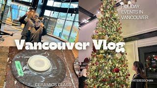 LIFE IN VANCOUVER - XMAS SEASON - HOLIDAY EVENTS - WINTER ARC VLOG