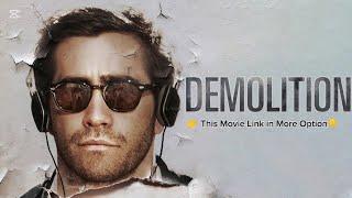 SK Face React To Demolition | Jack Gyllenhaal | HollywoodHindiDubbedComedyDramaMovieFullHD