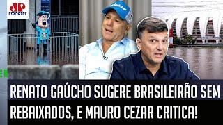 "É UMA IDEIA ESDRÚXULA! Eu ACHO INCRÍVEL como o Renato Gaúcho..." Mauro Cezar CRITICA sugestão!
