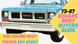 73-87 Square Body Chevy & GMC C/K Truck Buyers Guide (Design, Options, Engines, Common Problems)