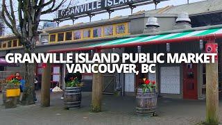 Exploring Granville Island Public Market in Vancouver, BC Canada Walking Tour #granvilleisland