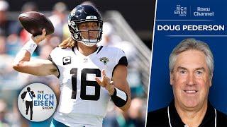 Jaguars HC Doug Pederson on Trevor Lawrence Living Up to That Huge Contract | The Rich Eisen Show