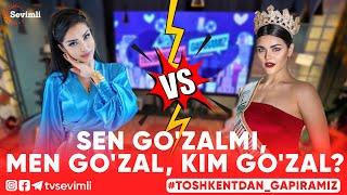 TOSHKENTDAN GAPIRAMIZ -SEN GO'ZALMI, MEN GO'ZAL, KIM GO'ZAL?