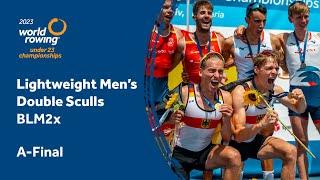 2023 World Rowing Under 23 Championships - Lightweight Men's Double Sculls - A-Final