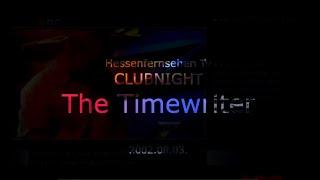 The Timewriter - Live at Hessenfernsehen Tv / CLUBNIGHT  08.03.2002.