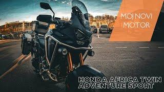 Honda Africa Twin Adventure Sport - Moj novi motor - preuzimanje i prva voznja do kuce