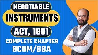 Negotiable Instruments act, 1881 Complete Chapter | Business Law | BCOM & BBA | NIA 1881 One Shot