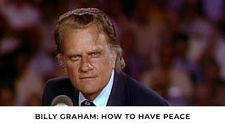 Biblical Peace | Billy Graham Classic Sermon