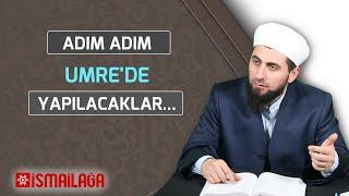 Adım Adım Umre’de Yapılması Gerekenler...