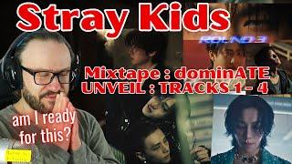 Stay lets get ready!!! Stray Kids "Mixtape : dominATE" UNVEIL : TRACK 1 - 4 reaction