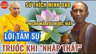 Xuất Hiện Bản Kiểm Điểm Của Sư THÍCH MINH ĐẠO Trước Khi Nhập Thất. Đọc Nghe Mà Rơi Nước Mắt.