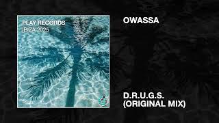 OWASSA / D.R.U.G.S. (Original Mix)