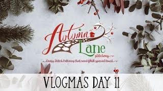 Vlogmas Day 11 - Autumn Lane Stitchery