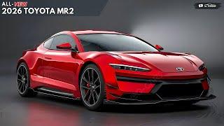 2026 Toyota MR2 Revealed - Supercar Market Conqueror !!