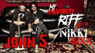 My Favorite Riff with Nikki Sixx: John 5 (Rob Zombie)