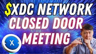 XDC BREAKING NEWS MAJOR CLOSED DOOR MEETING