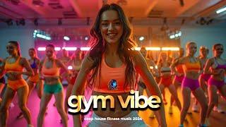 Deep House Fitness Music 2024: Your Ultimate Workout Transformation | Gym Vibe