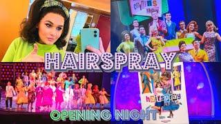 Hairspray | OPENING NIGHT | my west end debut | 