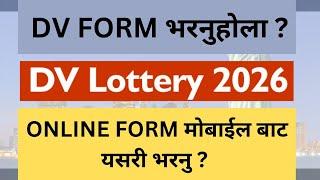 EDV Lottery 2026 Kasari Varne | How to fill dv lottery 2026 Form | How to fill DV Lottery in Nepal